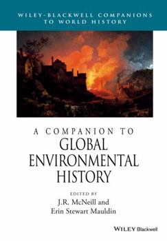 Paperback A Companion to Global Environmental History Book