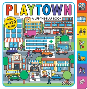 Board book Playtown: A Lift-The-Flap Book