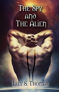 Paperback The Spy and The Alien: SciFi Alien Romance Book