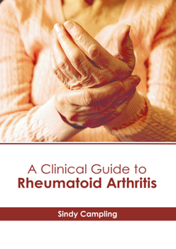 Hardcover A Clinical Guide to Rheumatoid Arthritis Book