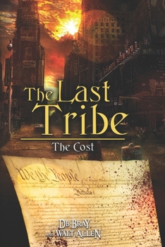 Paperback The Last Tribe: A Post Apocalyptic Constitutional Middle Grade Novel Book