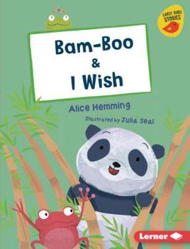 Library Binding Bam-Boo & I Wish Book