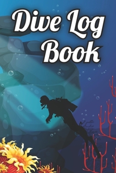 Paperback Dive Log Book: Scuba Diving Logbook for Beginner, 100 Pages in 6" x 9" Inch Book