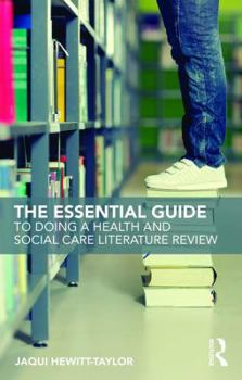Paperback The Essential Guide to Doing a Health and Social Care Literature Review Book