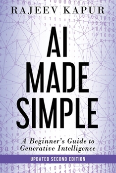 Paperback AI Made Simple: A Beginner's Guide to Generative Intelligence - 2nd Edition Book