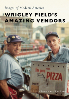 Paperback Wrigley Field's Amazing Vendors Book