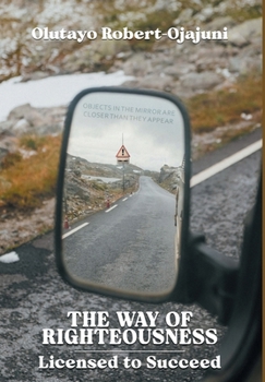 Hardcover The Way of Righteousness: Licensed to Succeed Book