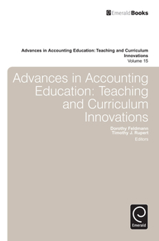 Hardcover Advances in Accounting Education: Teaching and Curriculum Innovations Book