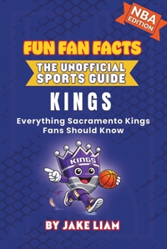 Paperback Sacramento Kings Basketball Book for Kids: Everything Sacramento Kings Fans Should Know Book