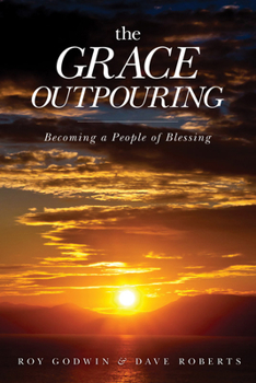 Paperback The Grace Outpouring: Becoming a People of Blessing Book