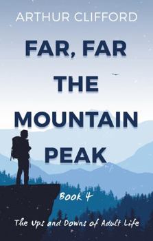 Paperback Far, Far the Mountain Peak: Book 4 Book