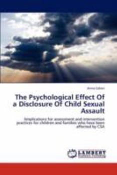 Paperback The Psychological Effect of a Disclosure of Child Sexual Assault Book