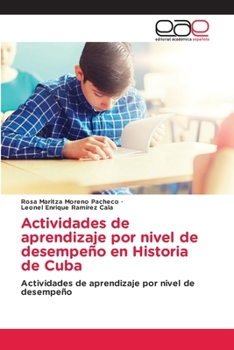 Paperback Actividades de aprendizaje por nivel de desempeño en Historia de Cuba [Spanish] Book