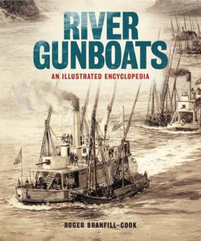 Hardcover River Gunboats: An Illustrated Encyclopedia Book