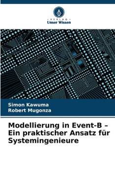 Paperback Modellierung in Event-B - Ein praktischer Ansatz für Systemingenieure [German] Book