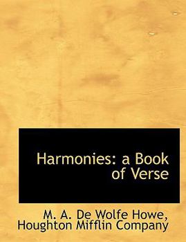 Harmonies : A Book of Verse