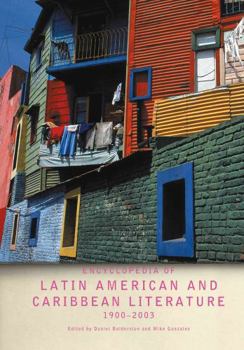 Hardcover Encyclopedia of Twentieth-Century Latin American and Caribbean Literature, 1900-2003 Book