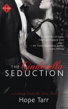 The Cinderella Seduction - Book #3 of the Suddenly Cinderella