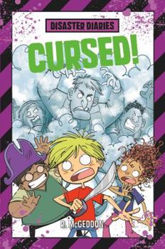 Disaster Diaries: Cursed! - Book #6 of the Disaster Diaries