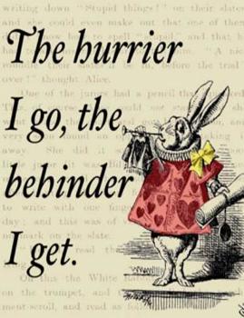 Paperback The Hurrier I Go the Behinder I Get: Alice In Wonderland Writing Journal Book
