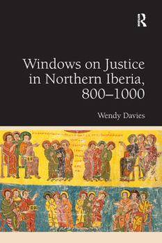 Paperback Windows on Justice in Northern Iberia, 800-1000 Book