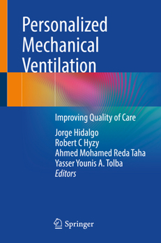 Paperback Personalized Mechanical Ventilation: Improving Quality of Care Book
