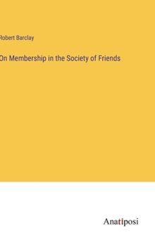 Hardcover On Membership in the Society of Friends Book