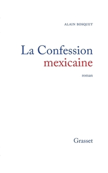Paperback La confession mexicaine [French] Book