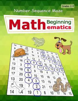 Paperback Number Sequence Maze: Mathematics Workbook Skills Number Systems Counting Skills Practice exercises in a school book Large size for kids Gra Book