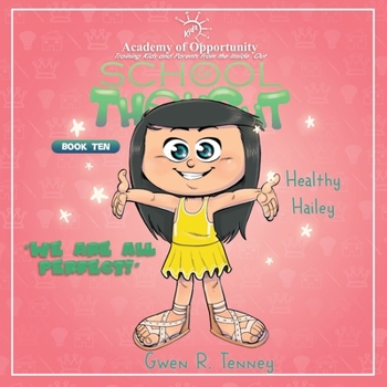 Paperback Healthy Hailey: We Are All Perfect Book