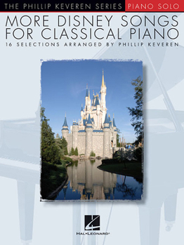 Paperback More Disney Songs for Classical Piano: Arr. Phillip Keveren the Phillip Keveren Series Piano Solo Book