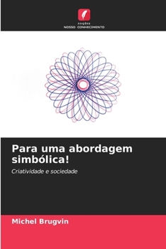 Para uma abordagem simbólica! (Portuguese Edition)