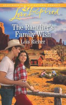 The Rancher's Family Wish - Book #1 of the Wranglers Ranch