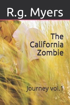 Paperback The California Zombie: Journey vol.1 Book