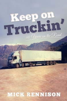 Hardcover Keep on Truckin': 40 Years on the Road Book