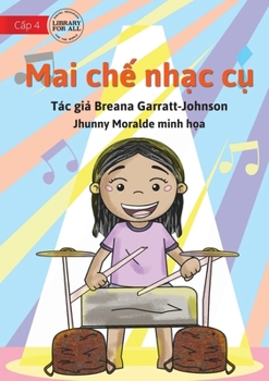 Paperback Marni Makes Music - Mai ch&#7871; nh&#7841;c c&#7909; [Vietnamese] Book