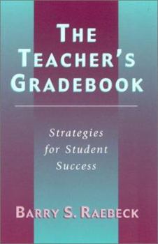 Paperback The Teacher's Gradebook: Strategies for Student Success Book