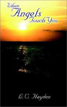 Paperback When Angels Touch You Book