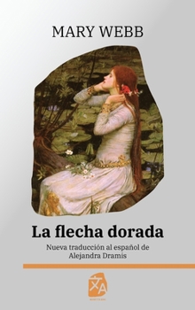 La flecha dorada: Nueva traducción al español