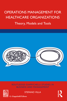 Paperback Operations Management for Healthcare Organizations: Theory, Models and Tools Book