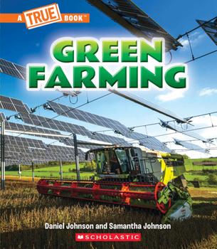 Paperback Green Farming (a True Book: A Green Future) Book