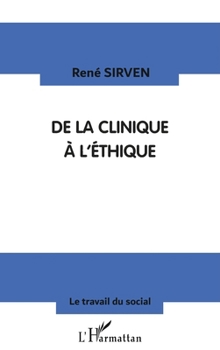 Paperback Clinique (de La) a l'Éthique [French] Book
