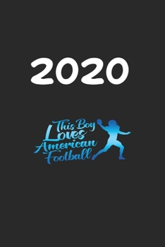 Daily Planner And Appointment Calendar 2020: American Football Hobby And Sport Daily Planner And Appointment Calendar For 2020 With 366 White Pages