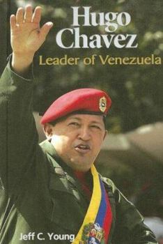 Library Binding Hugo Chavez: Leader of Venezuela Book