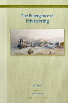 Hardcover The Emergence of Privateering Book