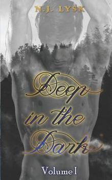 Deep in the Dark: Volume 1 - Book  of the Deep in the Dark