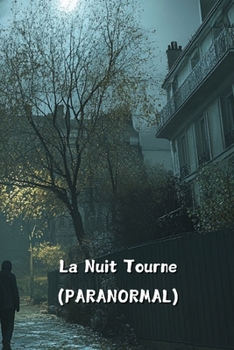 Paperback La Nuit Tourne (PARANORMAL) Book
