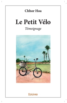 Paperback Le Petit Vélo: Témoignage [French] Book