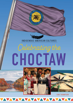 Hardcover Celebrating the Choctaw Book