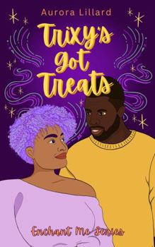 Trixy's Got Treats: A Witchy Cozy Fantasy Romance